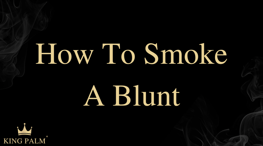 How Do You Smoke a Blunt? Complete Guide