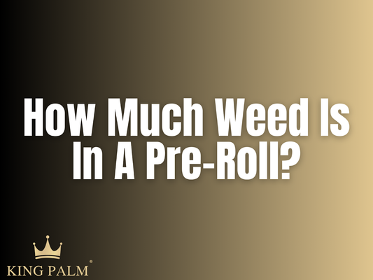 How Much Weed Is in a Pre Roll? Full Breakdown
