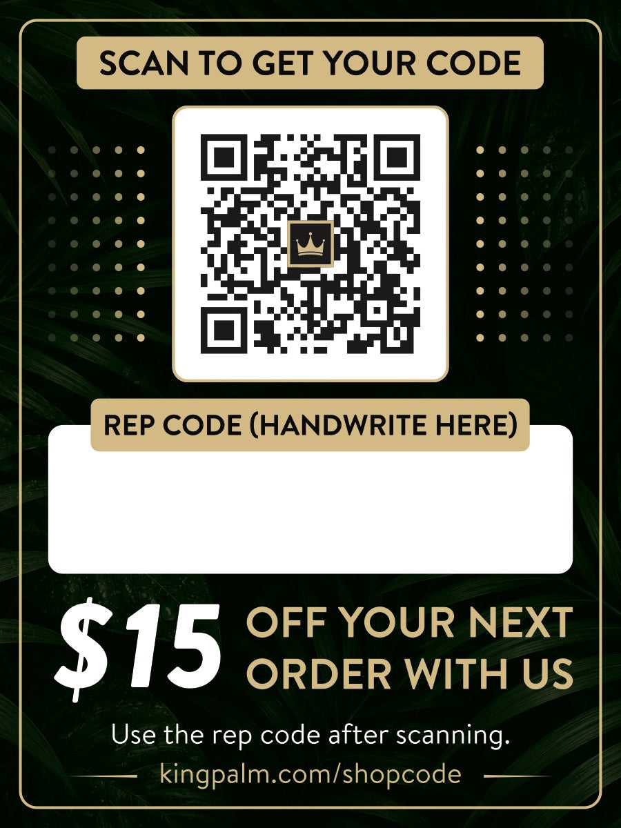 The customer side of the King Palm referral card: a QR code, a box to handwrite your shop code, and $15 off your next order.