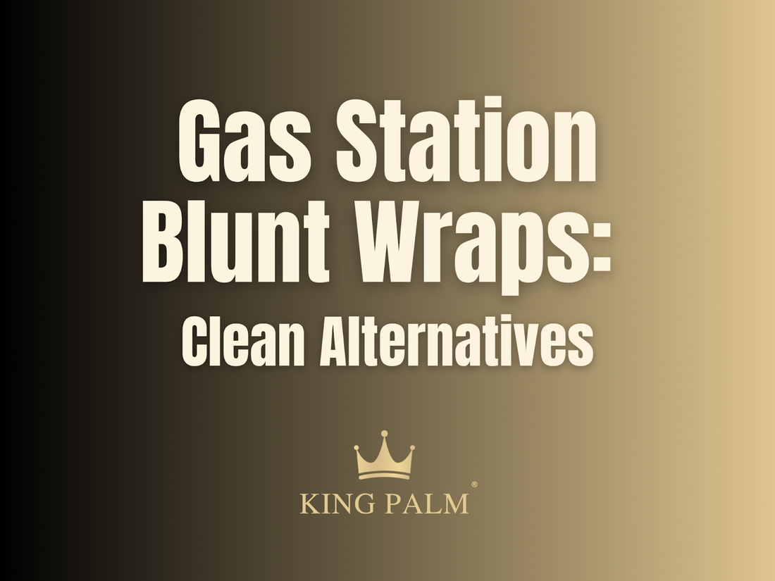 Gas Station Blunt Wraps: Cleaner Alternatives