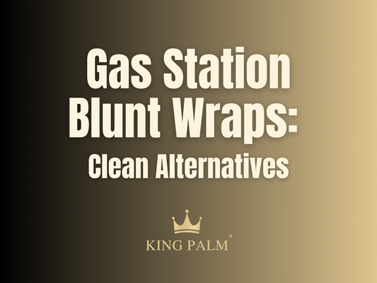 Gas Station Blunt Wraps: Cleaner Alternatives