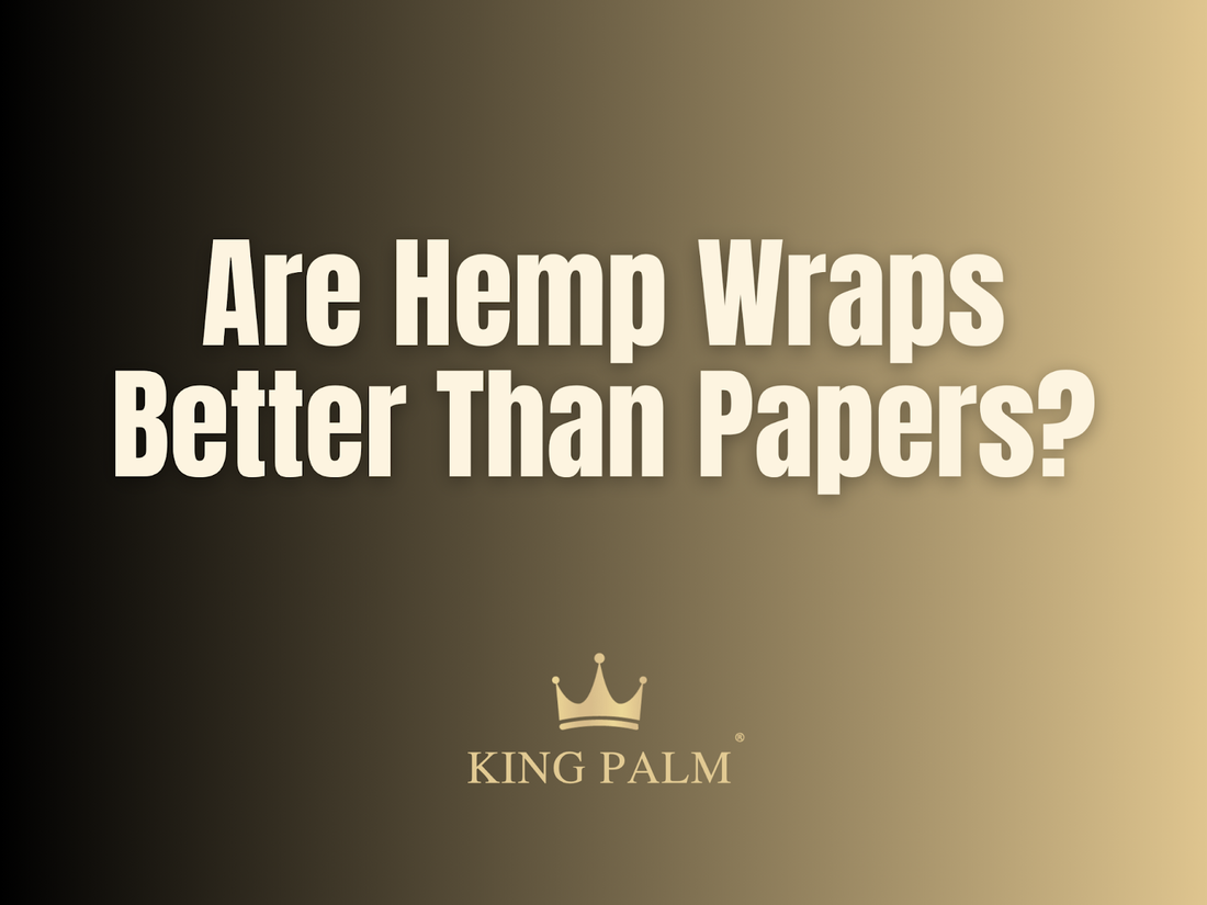 Hemp Wraps vs. Papers: A Smoker’s Guide to Better Burn