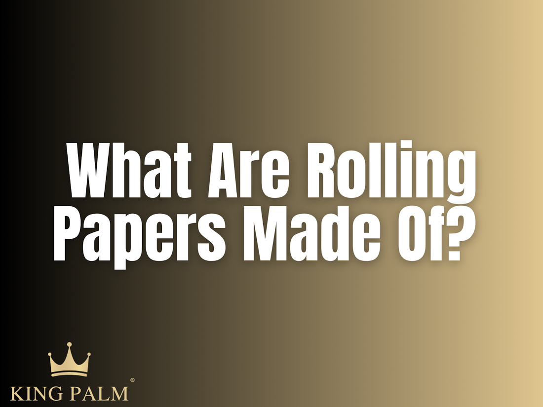 What Are Rolling Papers Made Of? A Smarter Smoker’s Guide
