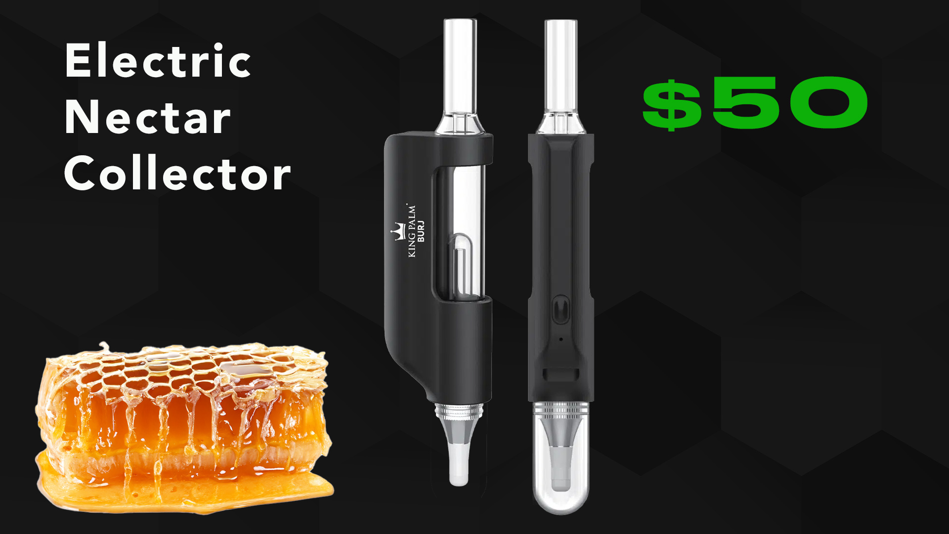 The Best Electric Nectar Collector for Sale $50 - KingPalm