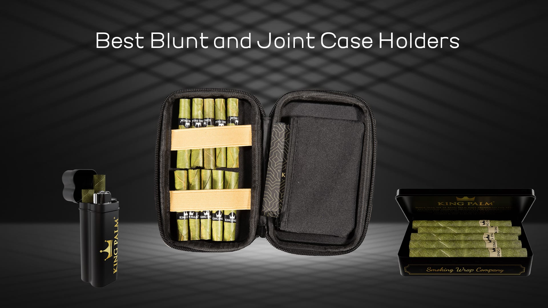 The Best Blunt and Joint Case Holders